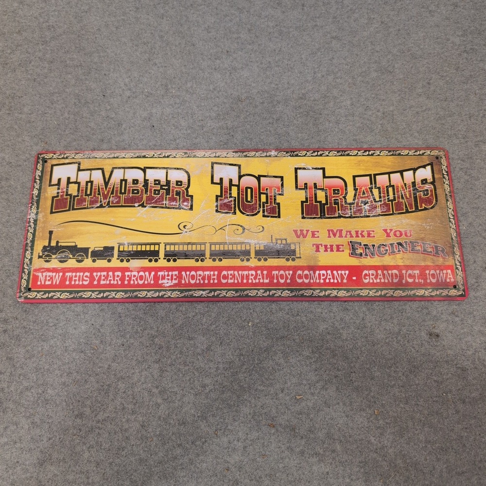 Timber Tot Trains‎ Metal Sign North Central Toy Company Vintage Style Decor